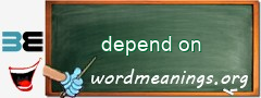 WordMeaning blackboard for depend on